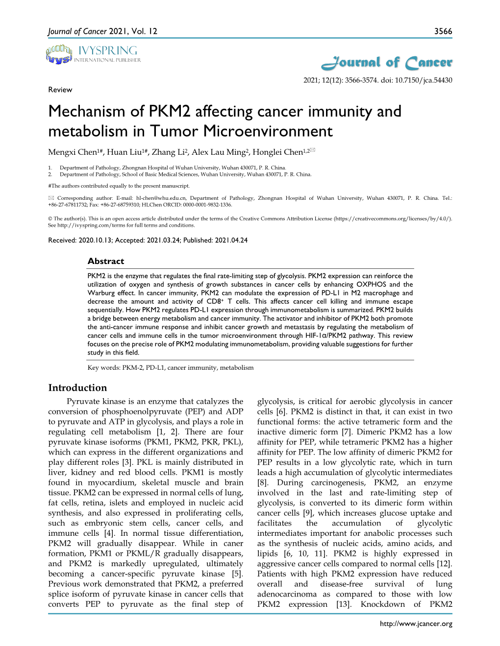 Mechanism of PKM2 Affecting Cancer Immunity and Metabolism in Tumor Microenvironment Mengxi Chen1#, Huan Liu1#, Zhang Li2, Alex Lau Ming2, Honglei Chen1,2