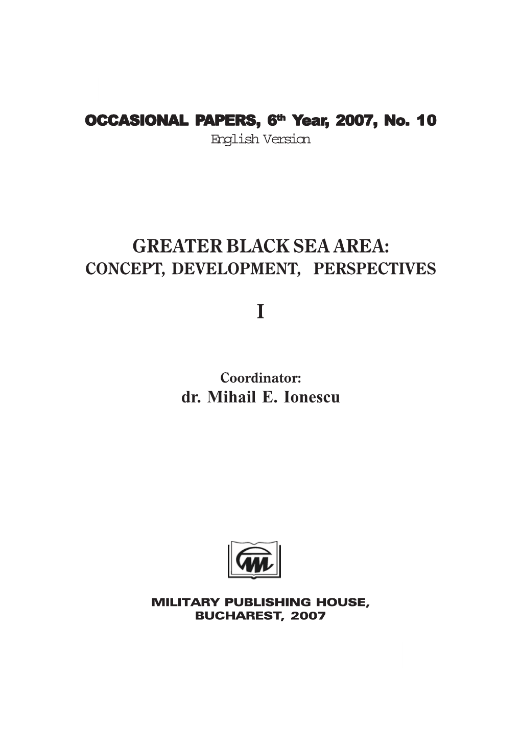 Greater Black Sea Area> Concept, Development, Perspectives