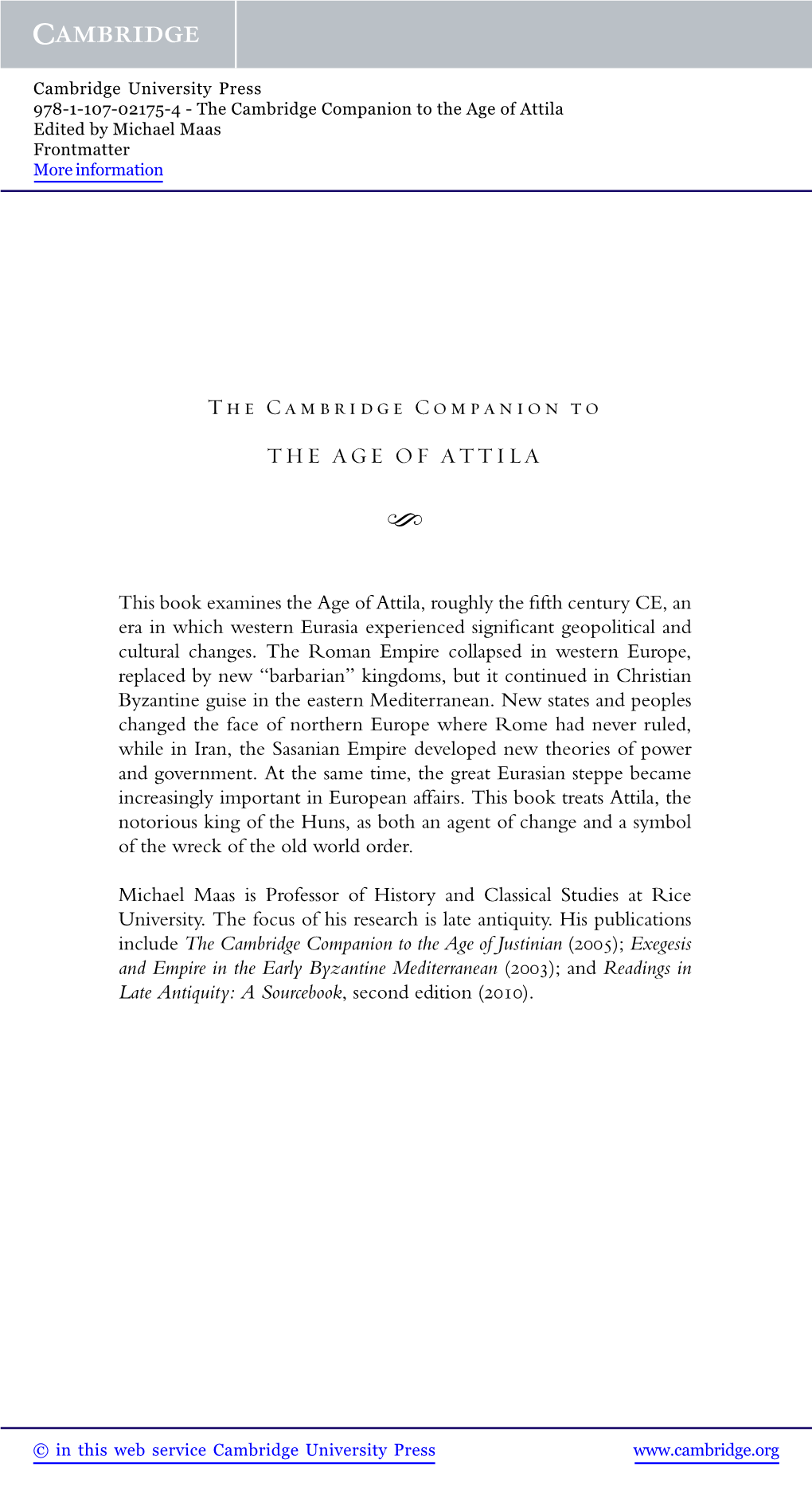 The Cambridge Companion to the Age of Attila Edited by Michael Maas Frontmatter More Information