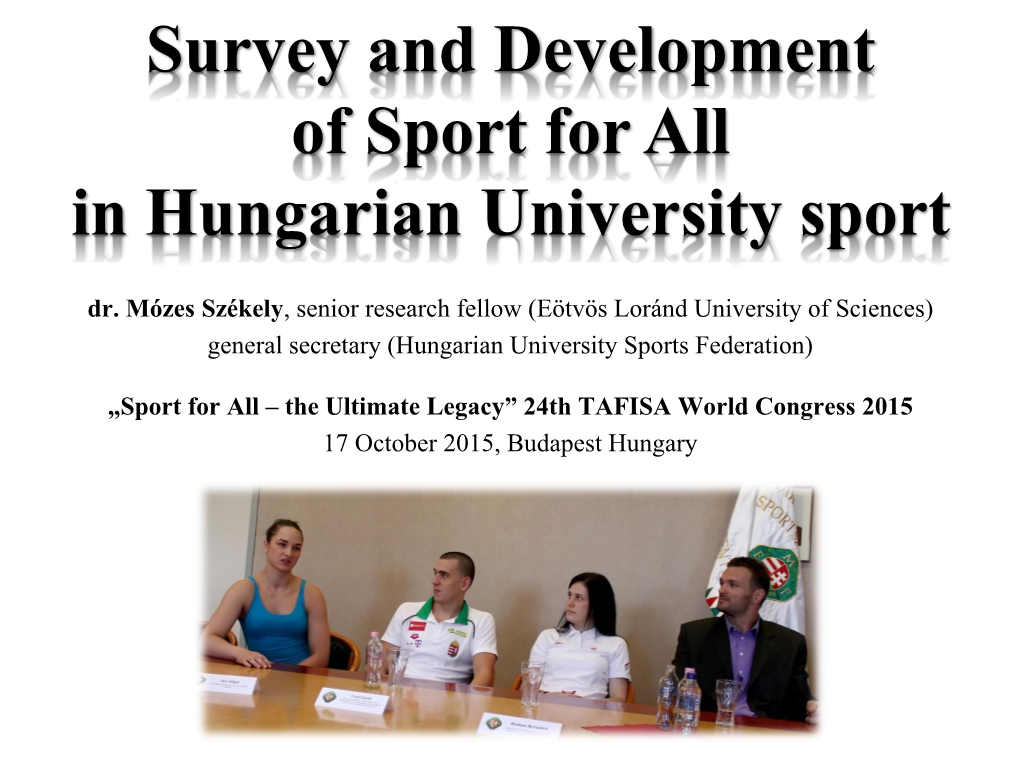 Survey and Development of Sport for All in Hungarian University Sport