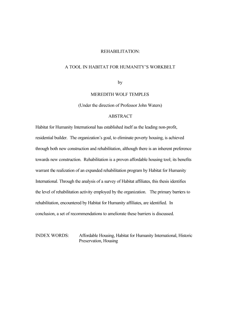 REHABILITATION: a TOOL in HABITAT for HUMANITY's WORKBELT by MEREDITH WOLF TEMPLES (Under the Direction of Professor John Wate