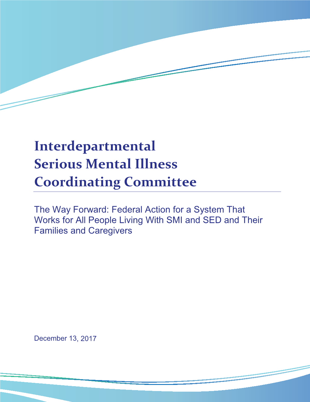 Interdepartmental Serious Mental Illness Coordinating Committee