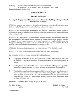 Authority: Toronto and East York Community Council Item 13.5, As Adopted by City of Toronto Council on March 3, 4 and 5, 2008 Enacted by Council: April 6, 2009