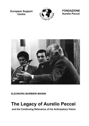 The Legacy of Aurelio Peccei and the Continuing Relevance of His Anticipatory Vision