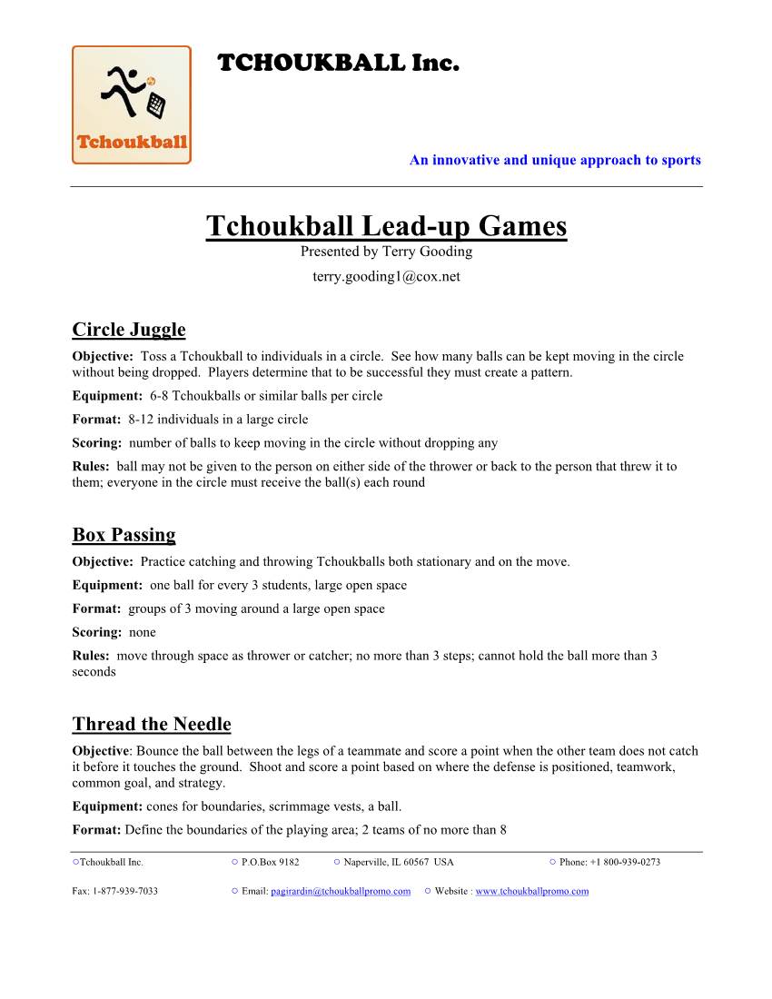Tchoukball Lead-Up Games Presented by Terry Gooding Terry.Gooding1@Cox.Net