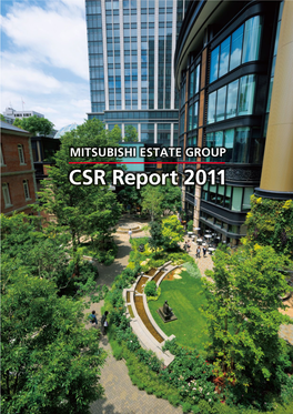 The Mitsubishi Estate Group CSR Report 2011 3 Message from the President