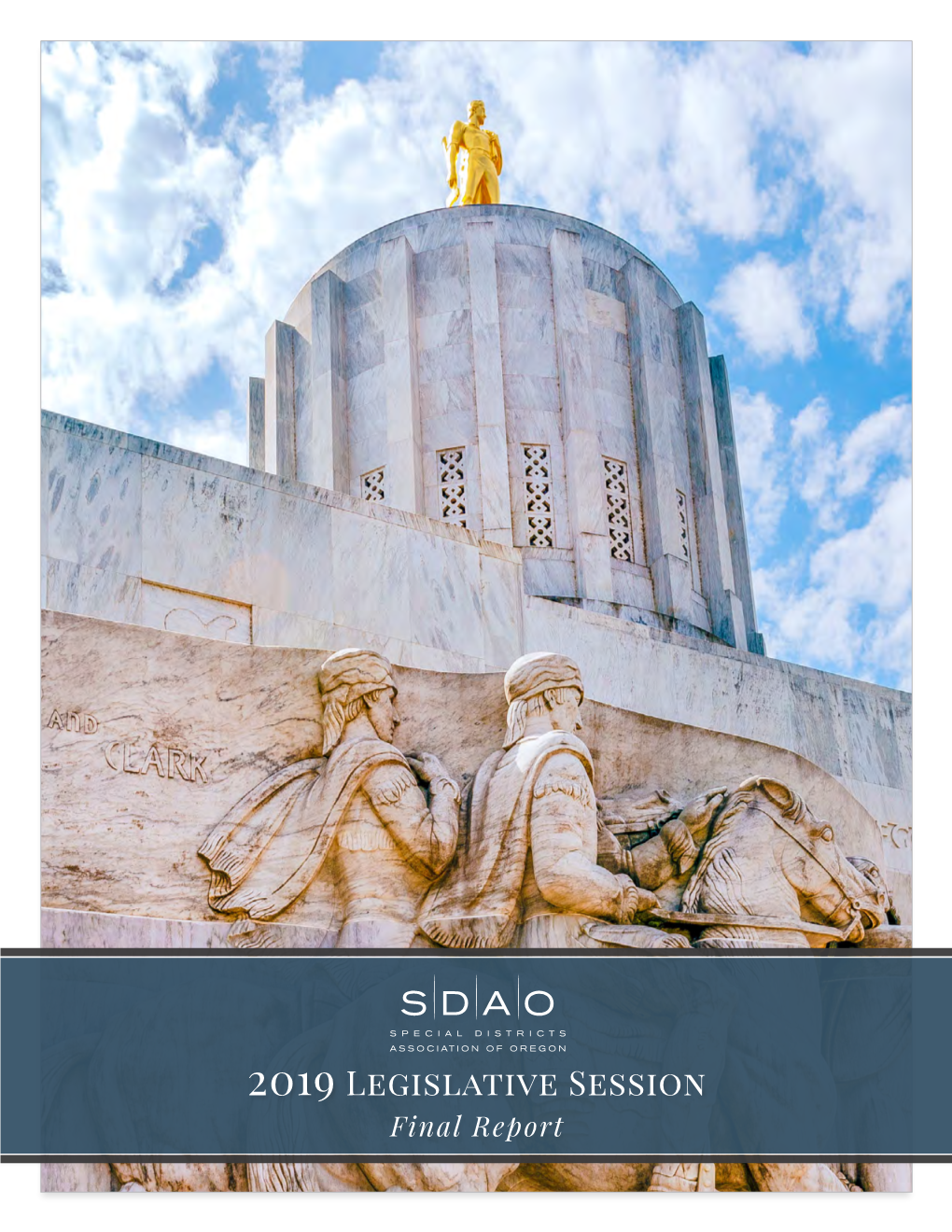 2019 Legislative Session Final Report 2019 Legislative Session Final Report TABLE of CONTENTS