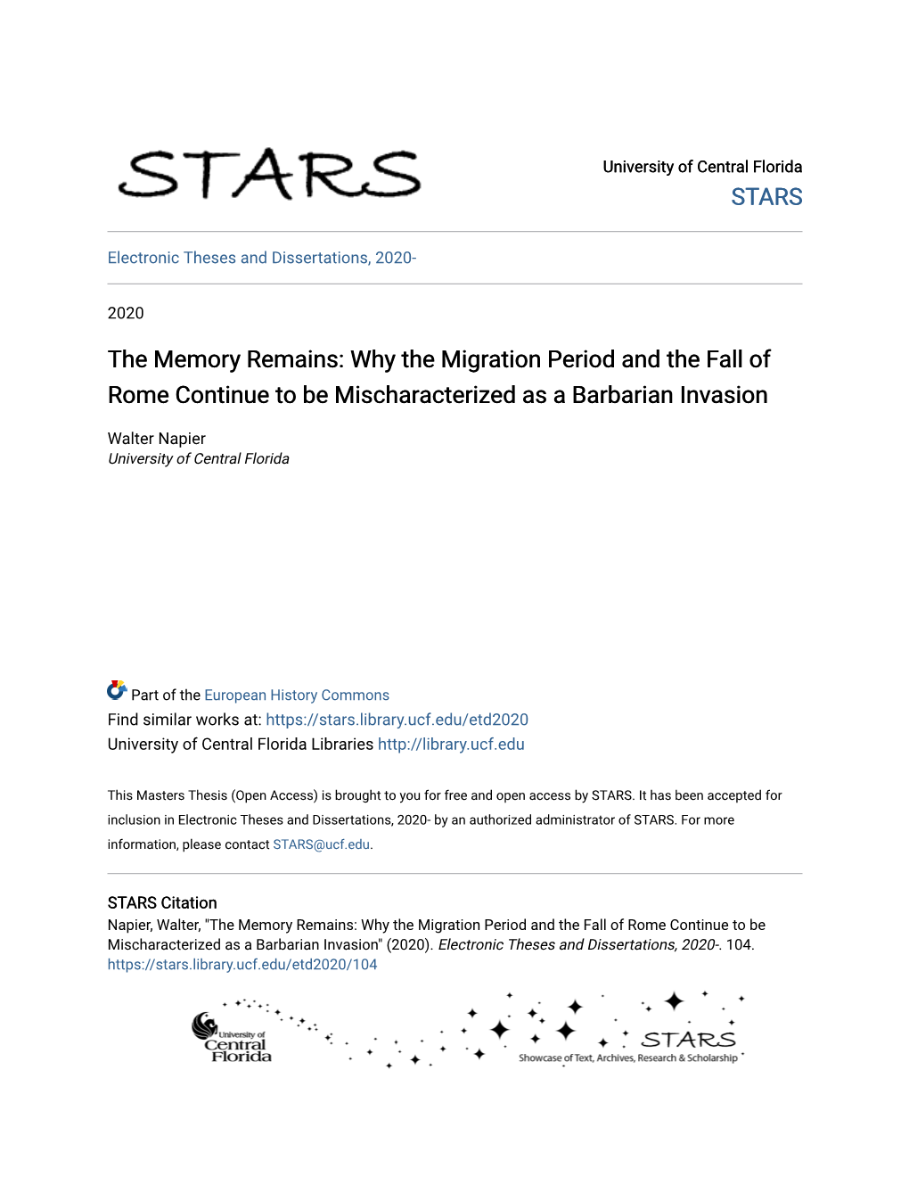 The Memory Remains: Why the Migration Period and the Fall of Rome Continue to Be Mischaracterized As a Barbarian Invasion