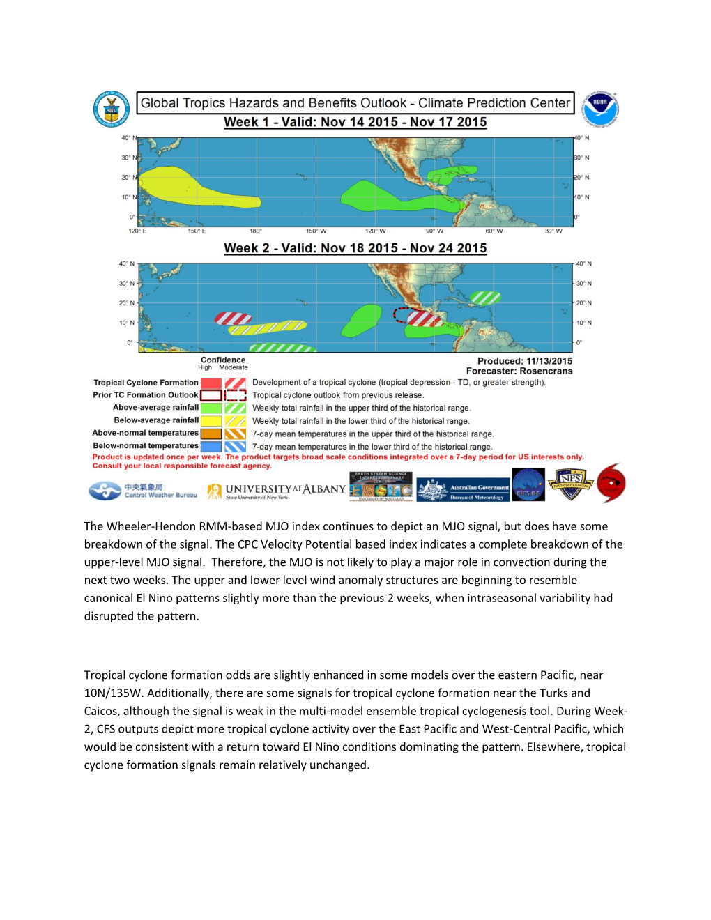 The Wheeler-Hendon RMM-Based MJO Index Continues to Depict an MJO Signal, but Does Have Some Breakdown of the Signal