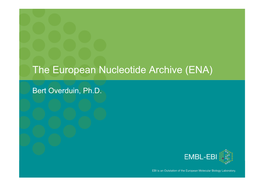 The European Nucleotide Archive (ENA)