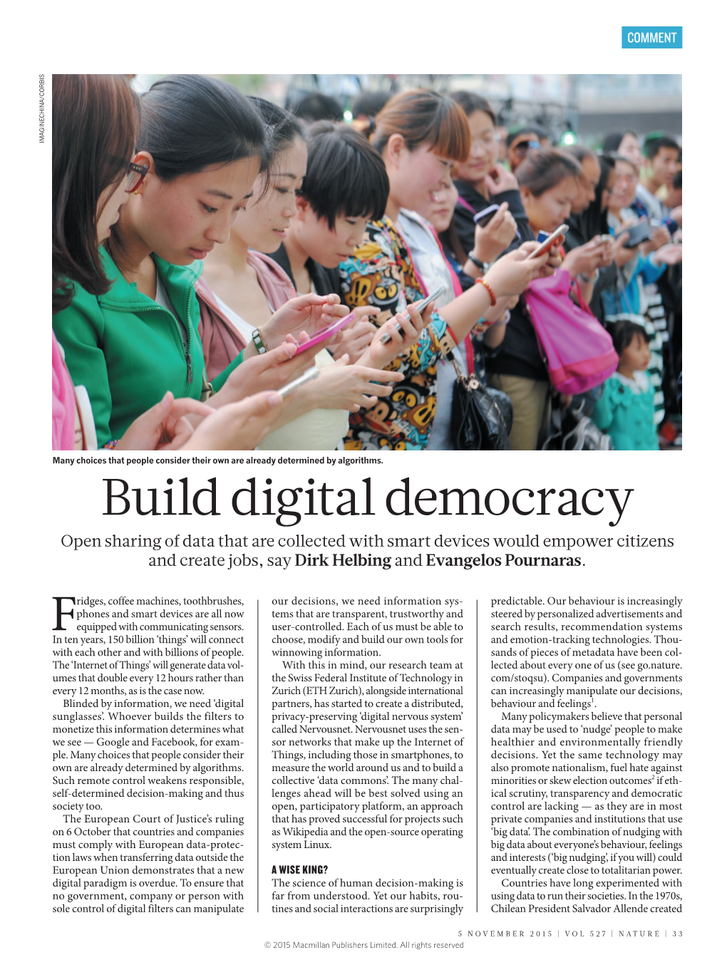 Build Digital Democracy Open Sharing of Data That Are Collected with Smart Devices Would Empower Citizens and Create Jobs, Say Dirk Helbing and Evangelos Pournaras