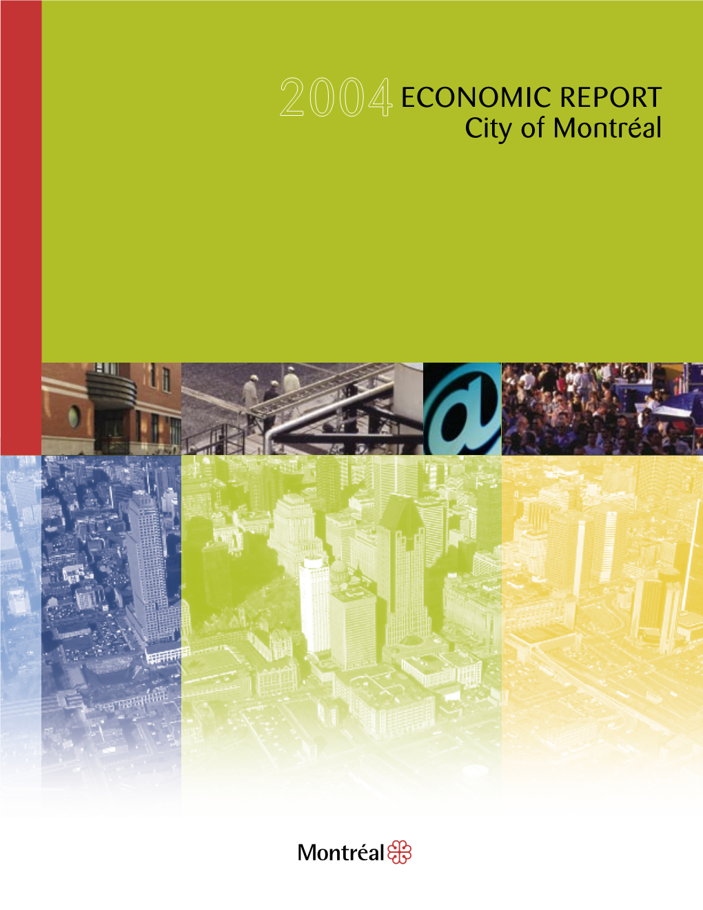 ECONOMIC REPORT City of Montréal