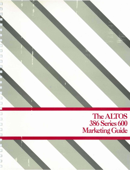 The ALTOS 386 Series 600 Marketing Guide Altos 386 Series 600 Marketing Guide