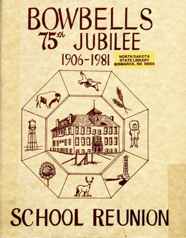 Bowbells 75" Jubilee North Dakota State Library 1906-1981 Bismarck, Nd 58505