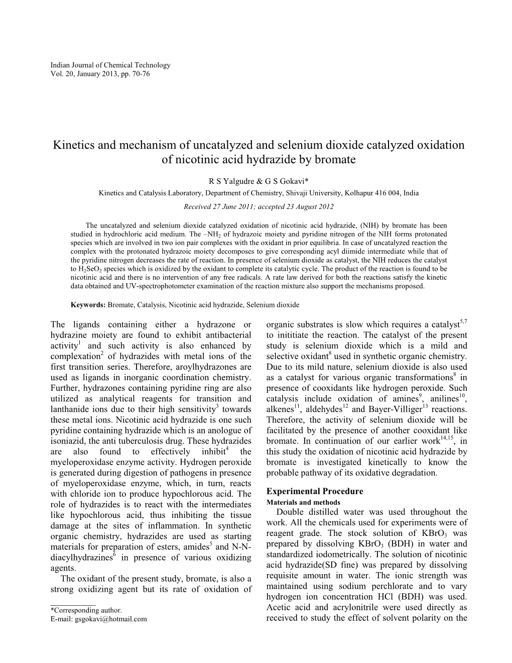 Kinetics and Mechanism of Uncatalyzed and Selenium Dioxide Catalyzed Oxidation of Nicotinic Acid Hydrazide by Bromate