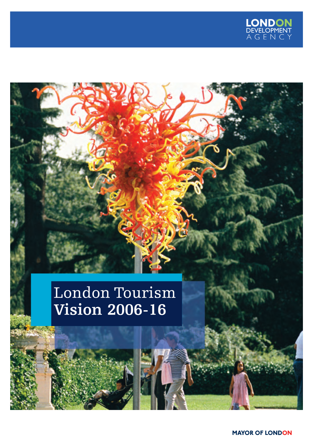 London Tourism Vision 2006-2016