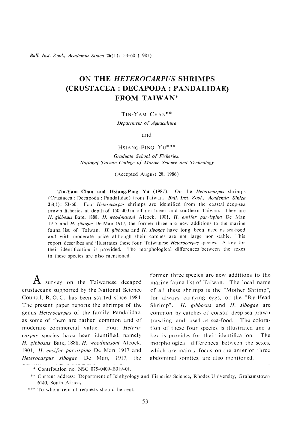 On the Heterocarpus Shrimps (Crustacea : Decapoda : Pandalidae) from Taiwan*