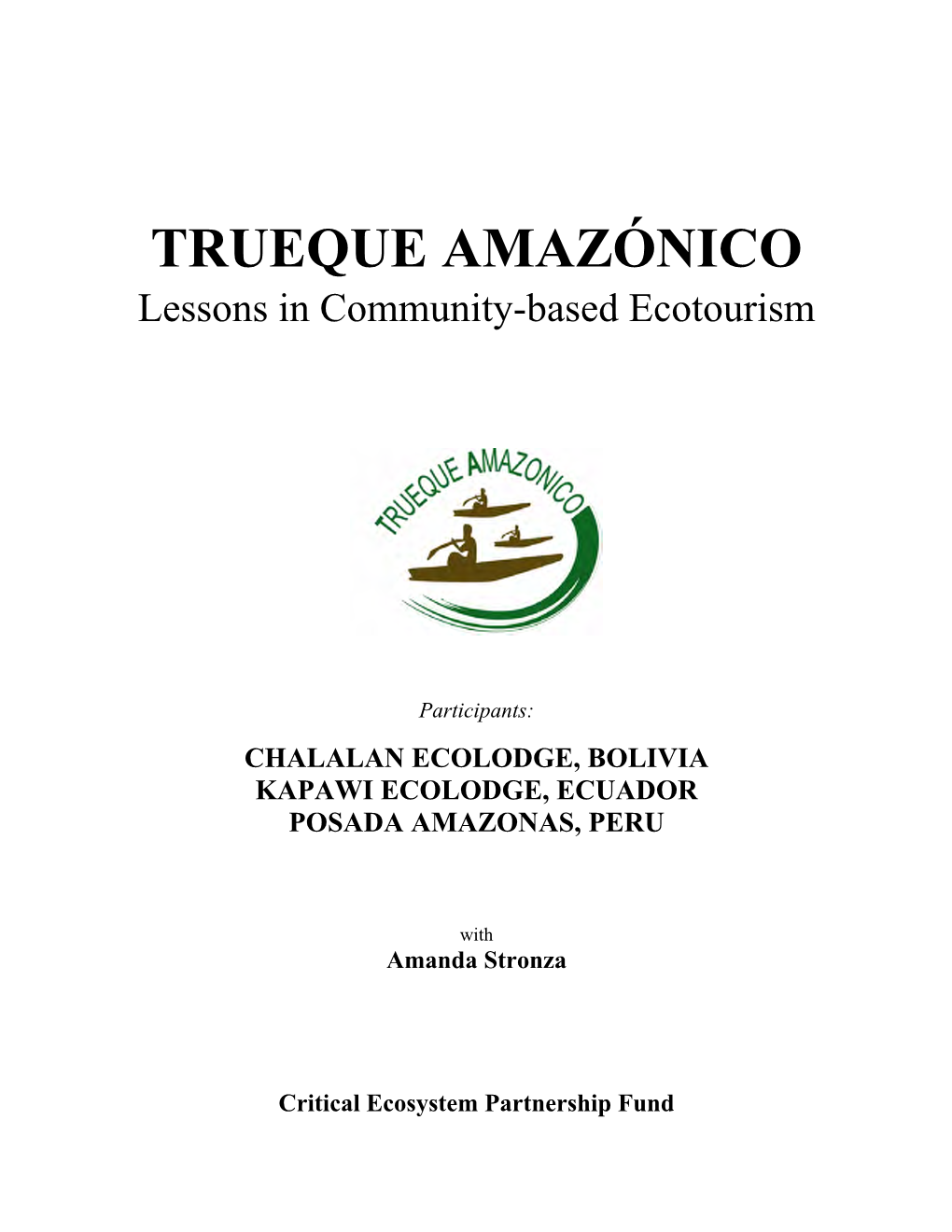 TRUEQUE AMAZÓNICO Lessons in Community-Based Ecotourism