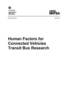 Human Factors for Connected Vehicles Transit Bus Research DISCLAIMER