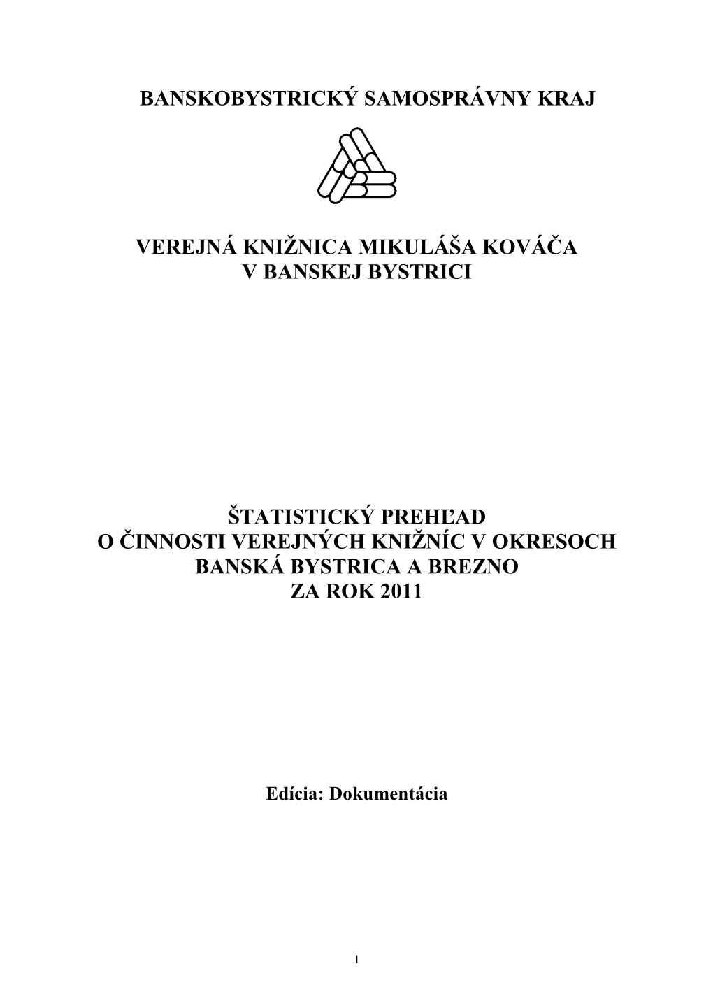 Štatistický Prehľad O Činnosti Verejných Knižníc V Regióne Za Rok