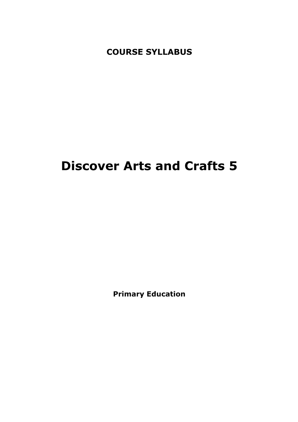 Discover Arts and Crafts 5