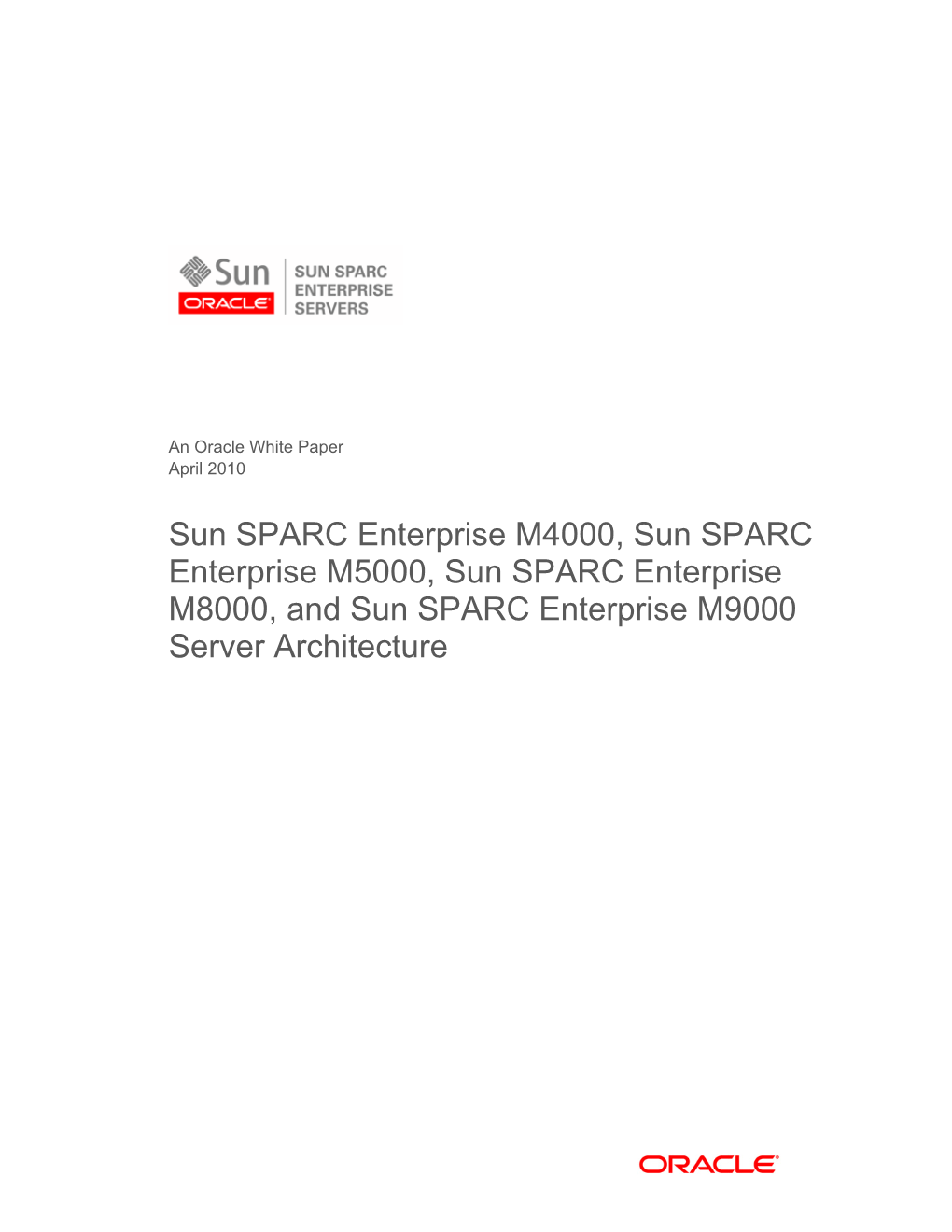 Sun SPARC Enterprise M4000, Sun SPARC Enterprise M5000, Sun SPARC Enterprise M8000, and Sun SPARC Enterprise M9000 Server Architecture