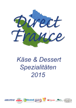 Käse & Dessert Spezialitäten 2015