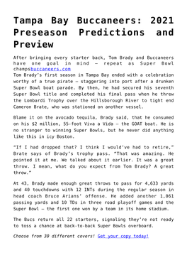 Tampa Bay Buccaneers: 2021 Preseason Predictions and Preview