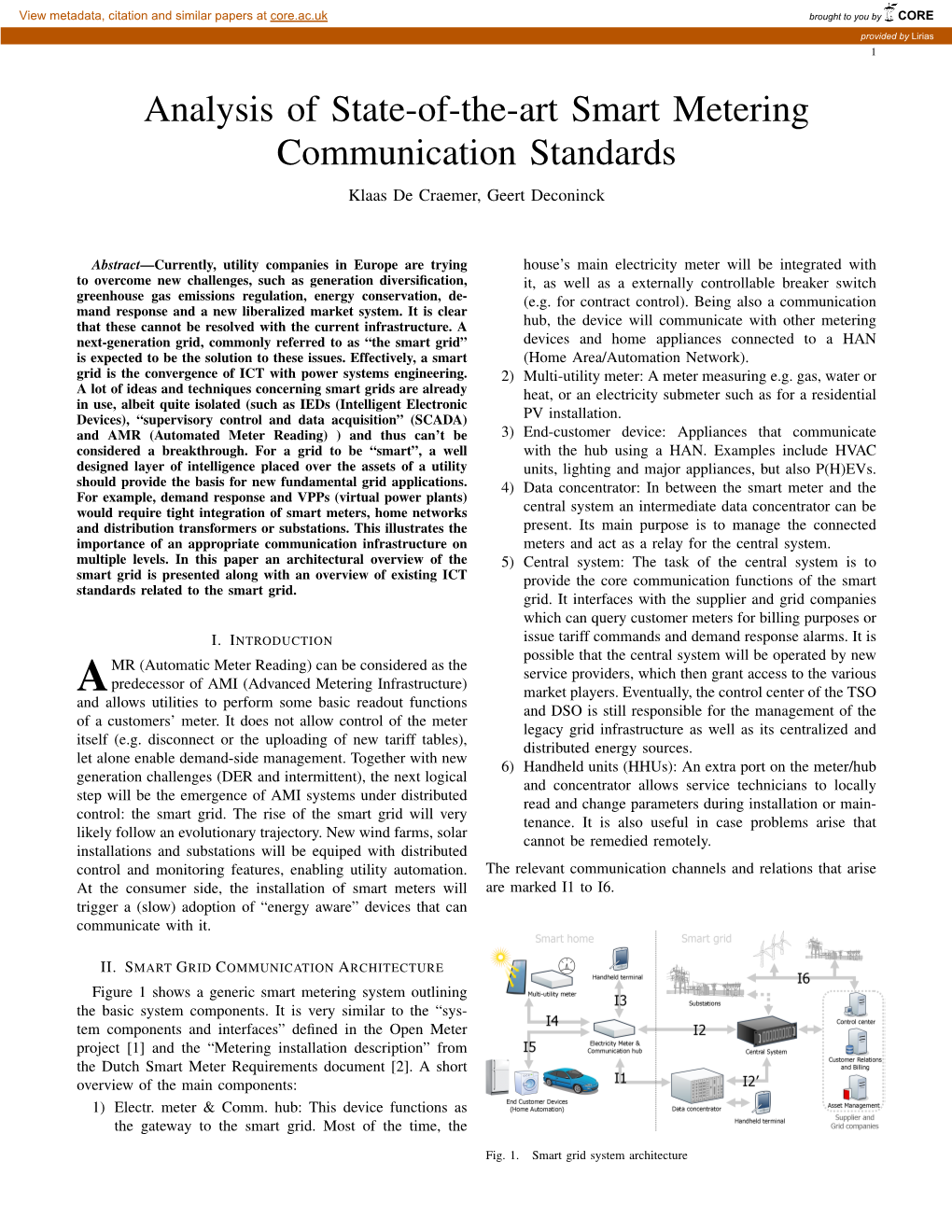 Analysis of State-Of-The-Art Smart Metering Communication Standards Klaas De Craemer, Geert Deconinck