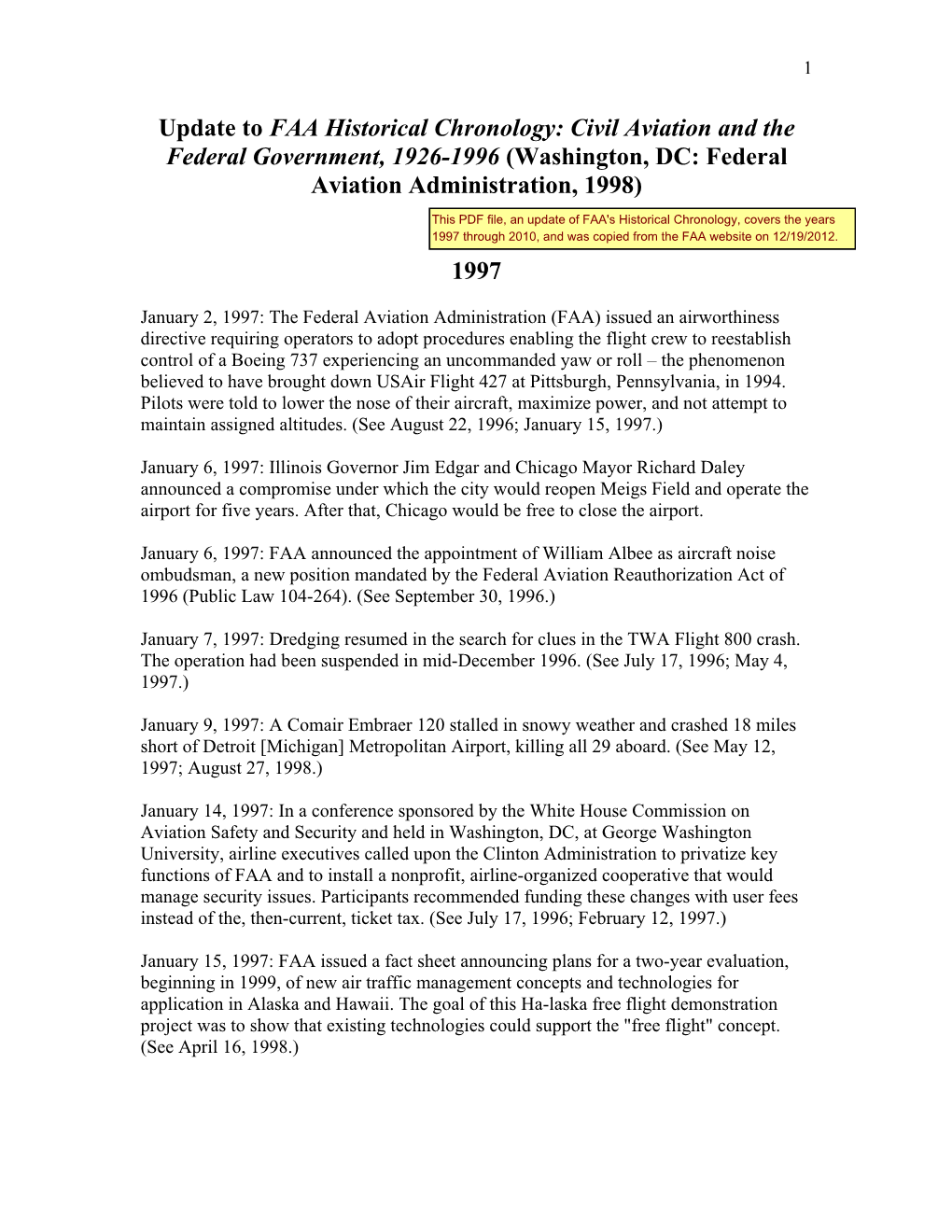 Update to FAA Historical Chronology: Civil Aviation and the Federal Government, 1926-1996 (Washington, DC: Federal Aviation Administration, 1998)