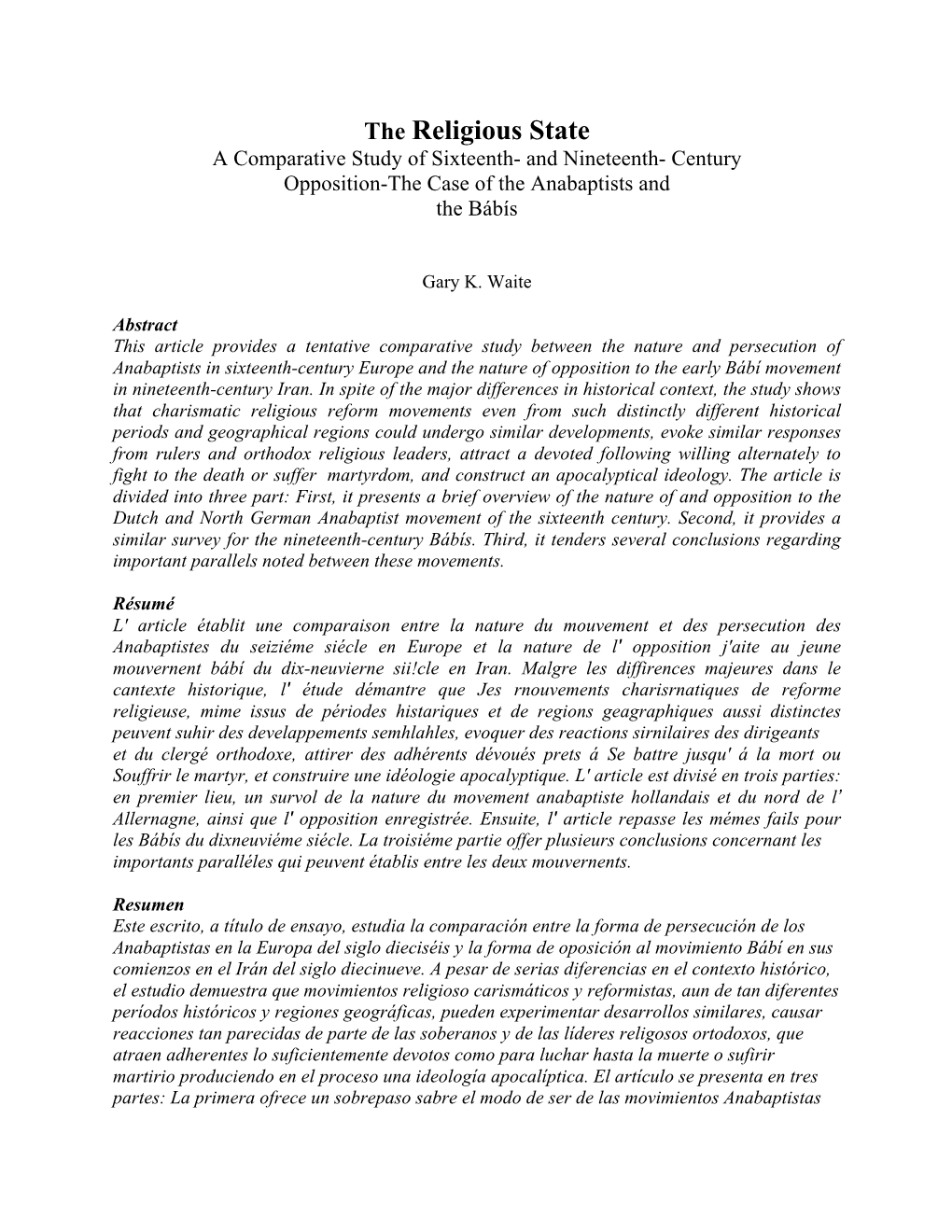 The Religious State a Comparative Study of Sixteenth- and Nineteenth- Century Opposition-The Case of the Anabaptists and the Bábís