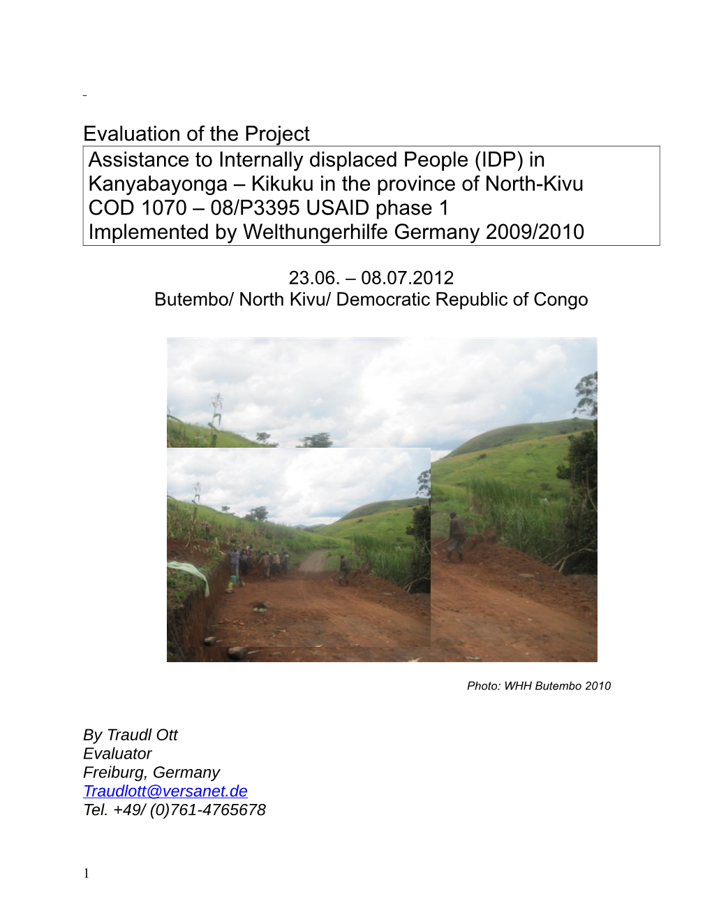 Evaluation of the Project Assistance to Internally Displaced People (IDP) in Kanyabayonga – Kikuku in the Province of North-Ki