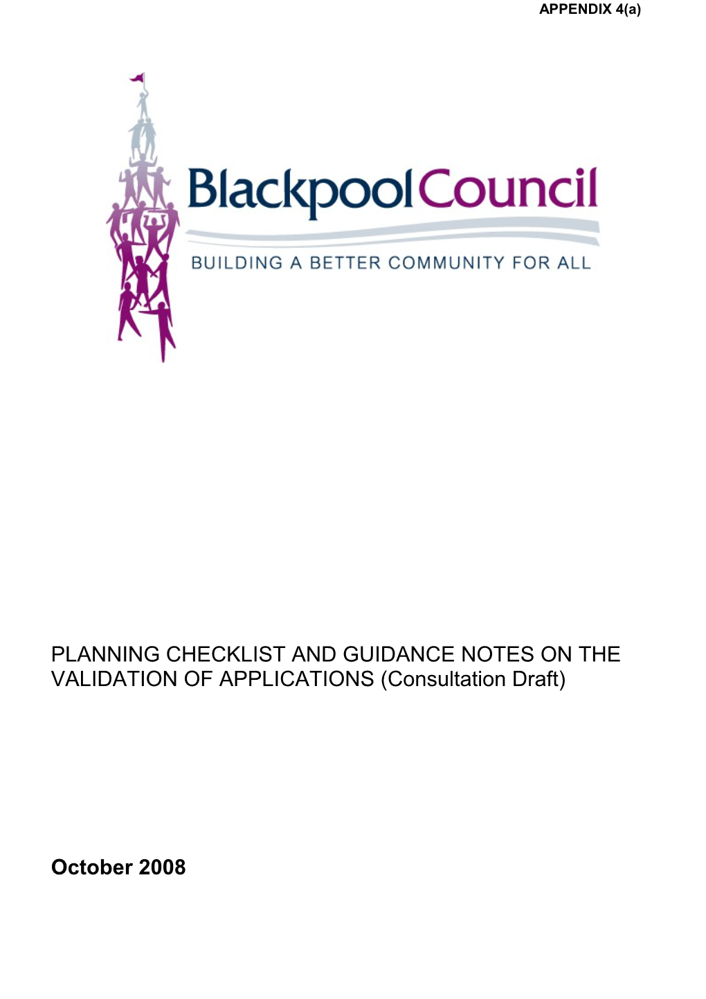 PLANNING CHECKLIST and GUIDANCE NOTES on the VALIDATION of APPLICATIONS (Consultation Draft)