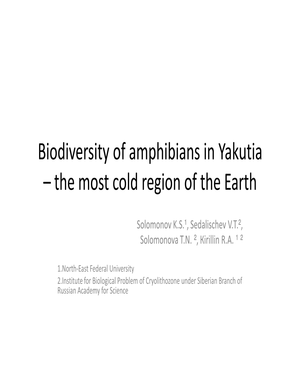 Biodiversity of Amphibians in Yakutia – the Most Cold Region of the Earth