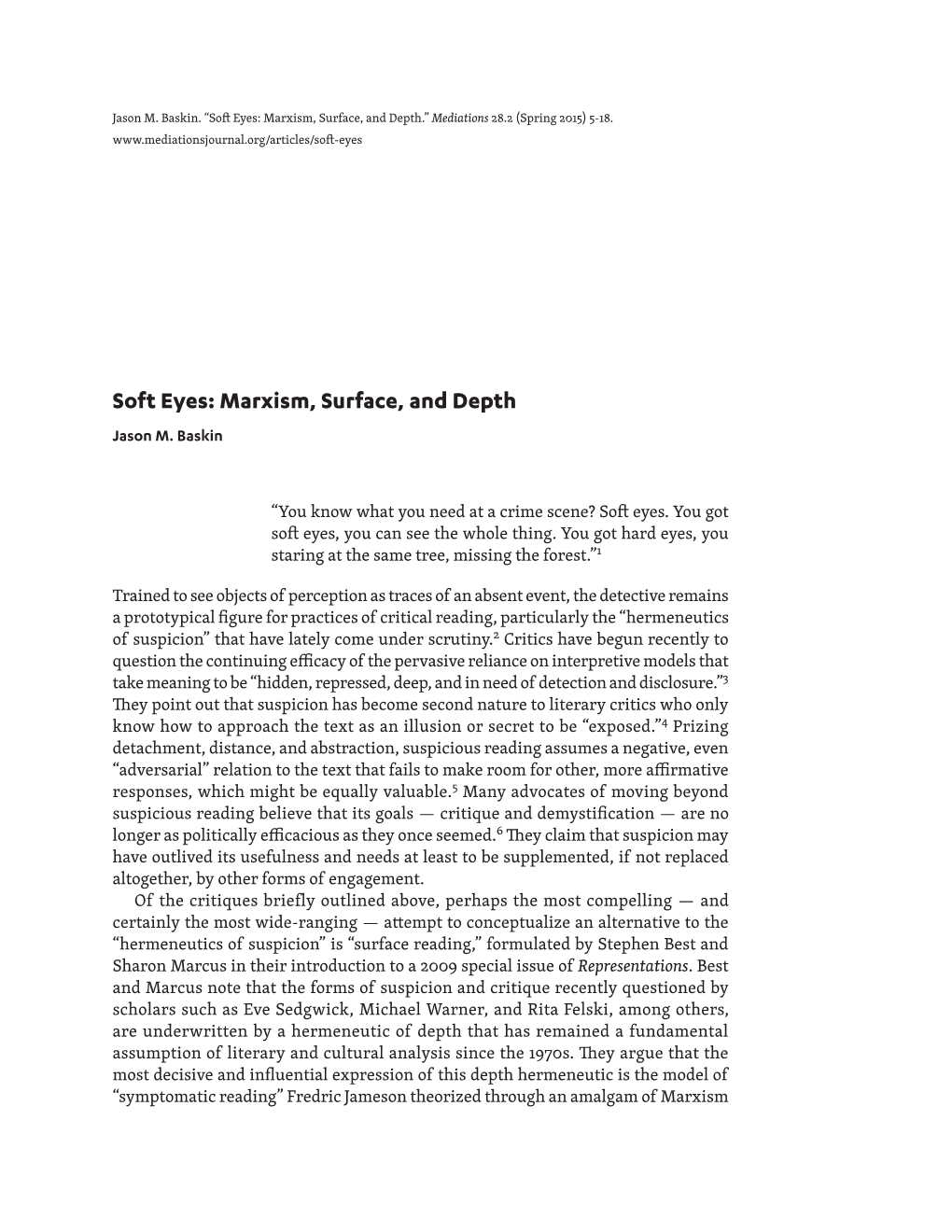 Soft Eyes: Marxism, Surface, and Depth.” Mediations 28.2 (Spring 2015) 5-18