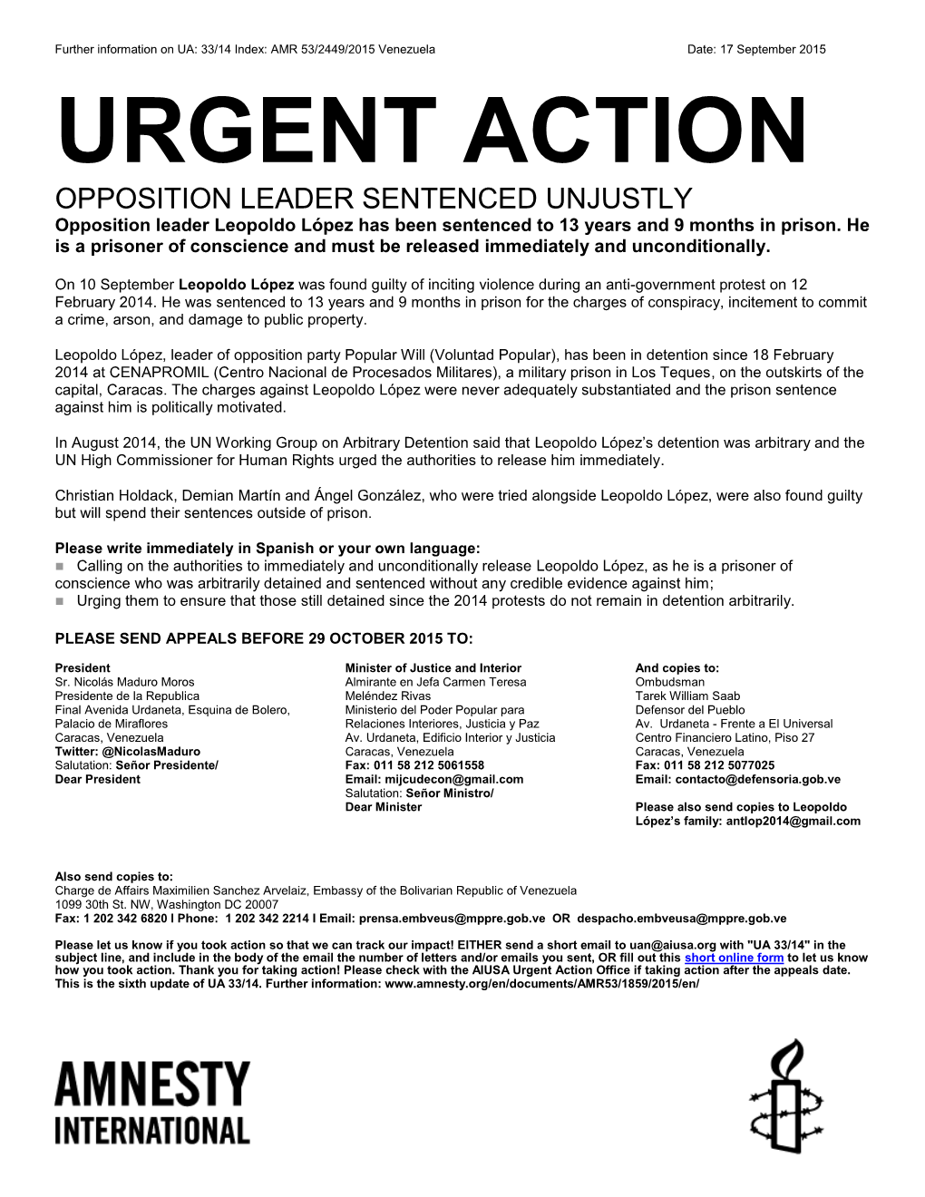 URGENT ACTION OPPOSITION LEADER SENTENCED UNJUSTLY Opposition Leader Leopoldo López Has Been Sentenced to 13 Years and 9 Months in Prison