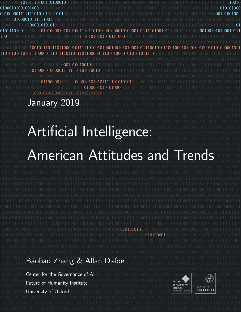 Artificial Intelligence: American Attitudes and Trends.” Oxford, UK: Center for the Governance of AI, Future of Humanity Institute, University of Oxford, 2019