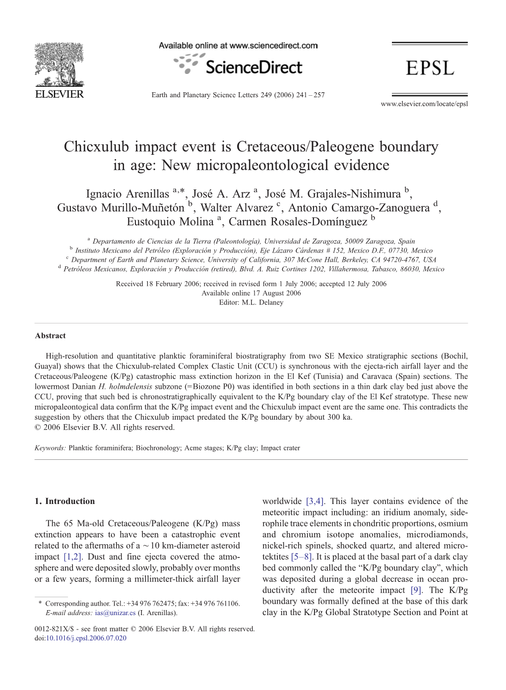 Chicxulub Impact Event Is Cretaceous/Paleogene Boundary in Age: New Micropaleontological Evidence ⁎ Ignacio Arenillas A, , José A