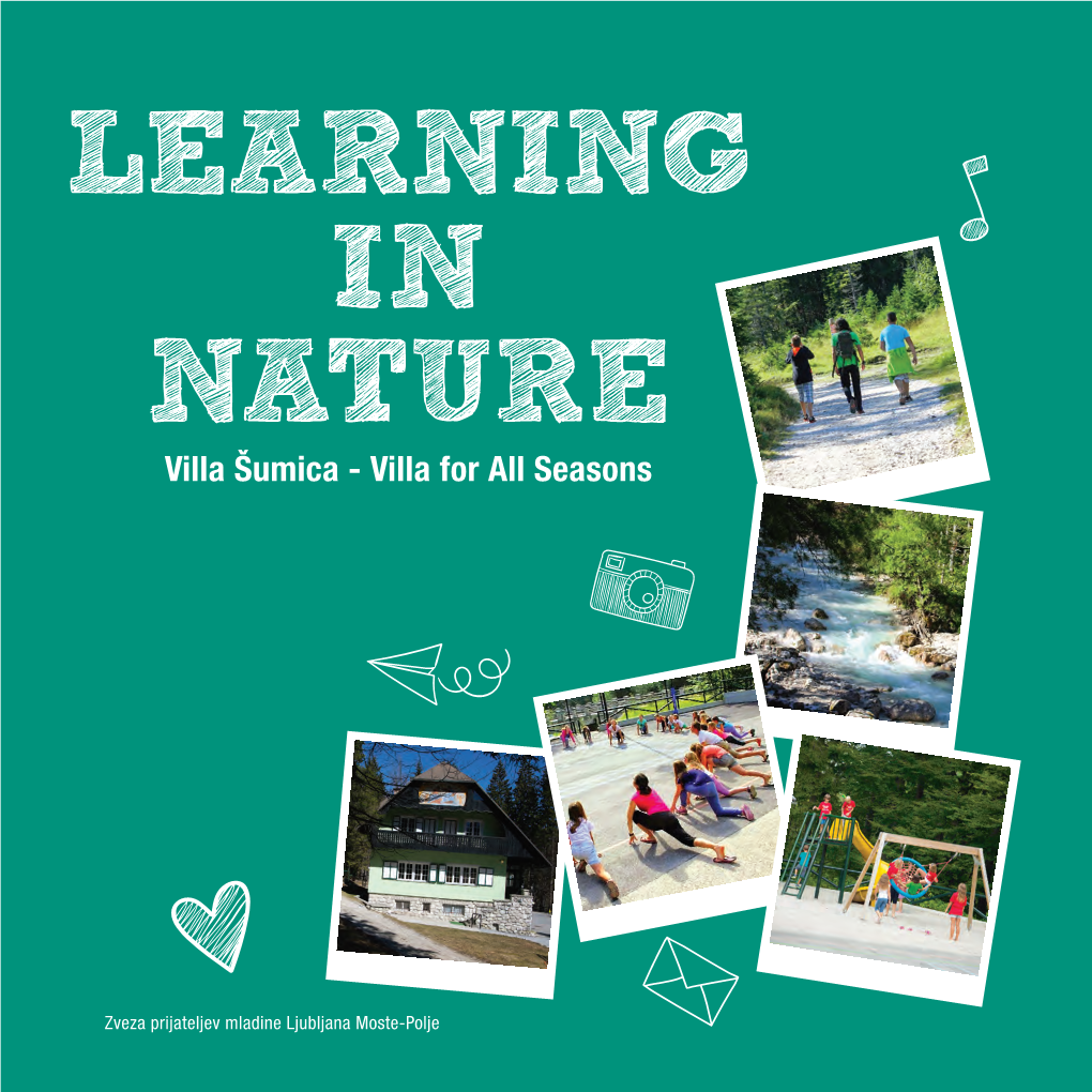 LEARNING in NATURE Villa Šumica - Villa for All Seasons