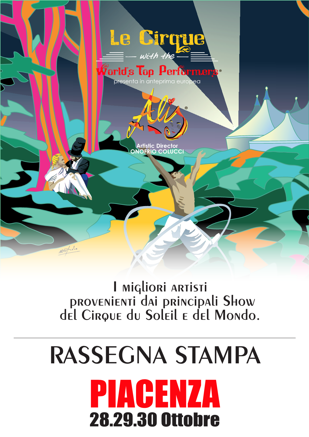 PIACENZA 28.29.30 Ottobre 16/9/2016 a Piacenza I Migliori Artisti Del Cirque Du Soleil Con "Alis"