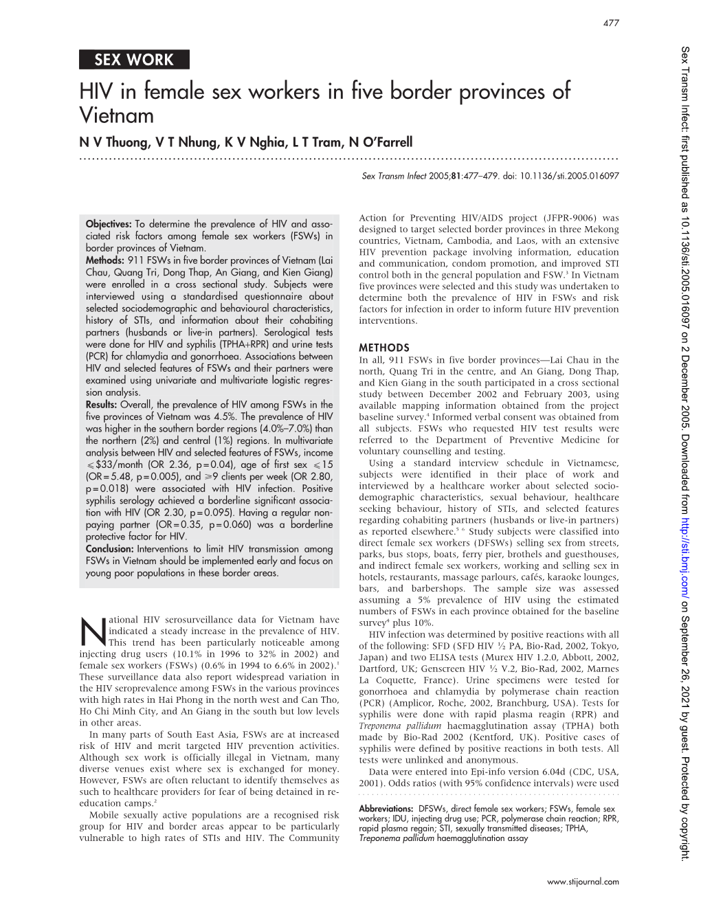 HIV in Female Sex Workers in Five Border Provinces of Vietnam N V Thuong, V T Nhung, K V Nghia, L T Tram, N O’Farrell