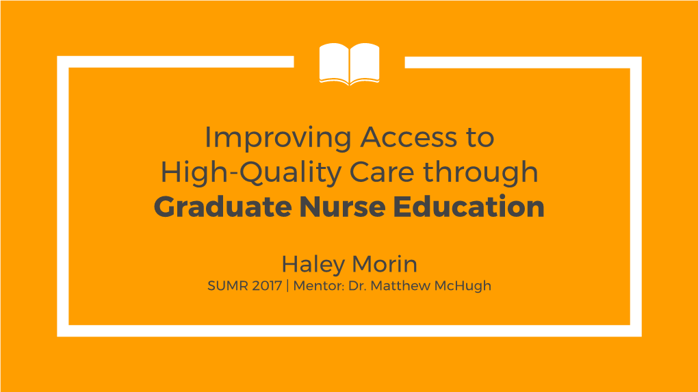Improving Access to High-Quality Care Through Graduate Nurse Education