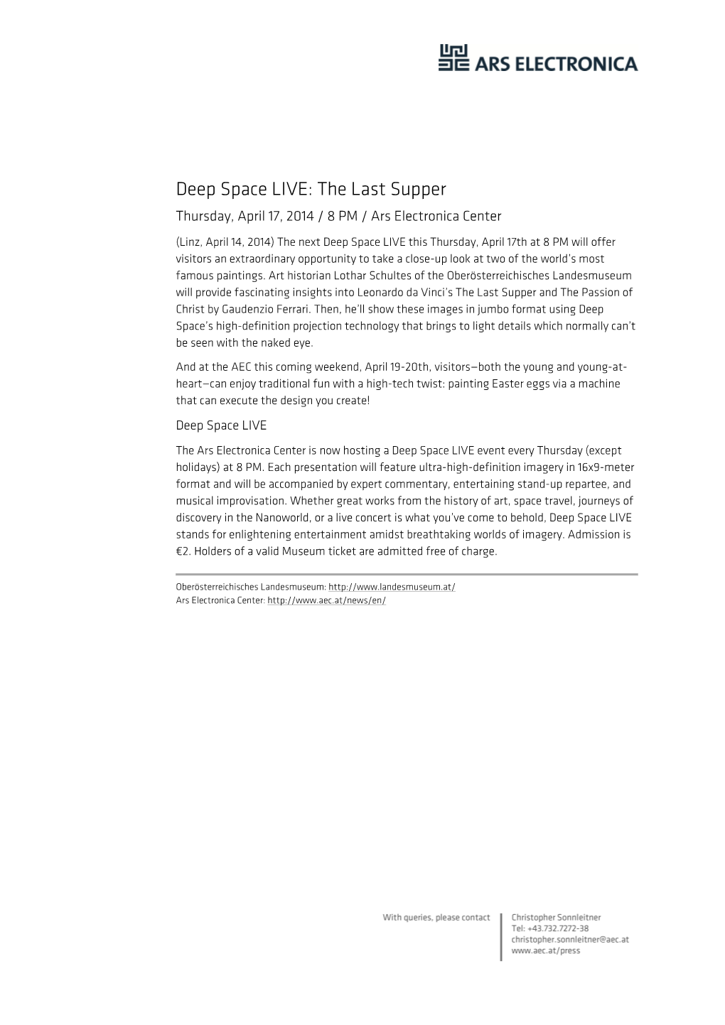 Deep Space LIVE: the Last Supper Thursday, April 17, 2014 / 8 PM / Ars Electronica Center