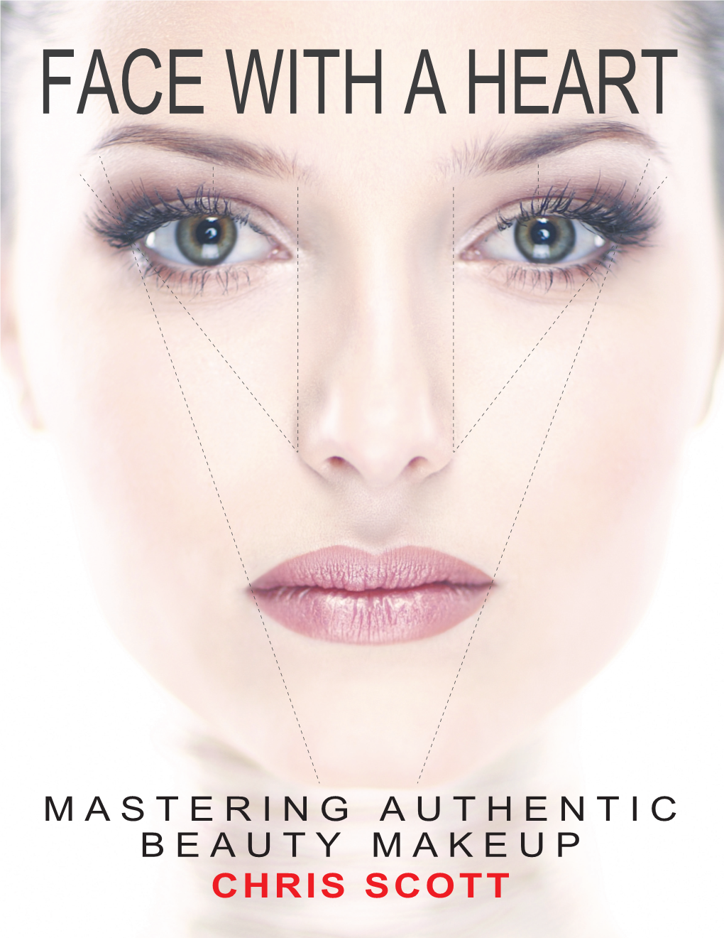 Mastering Authentic Beauty Makeup Chris Scott