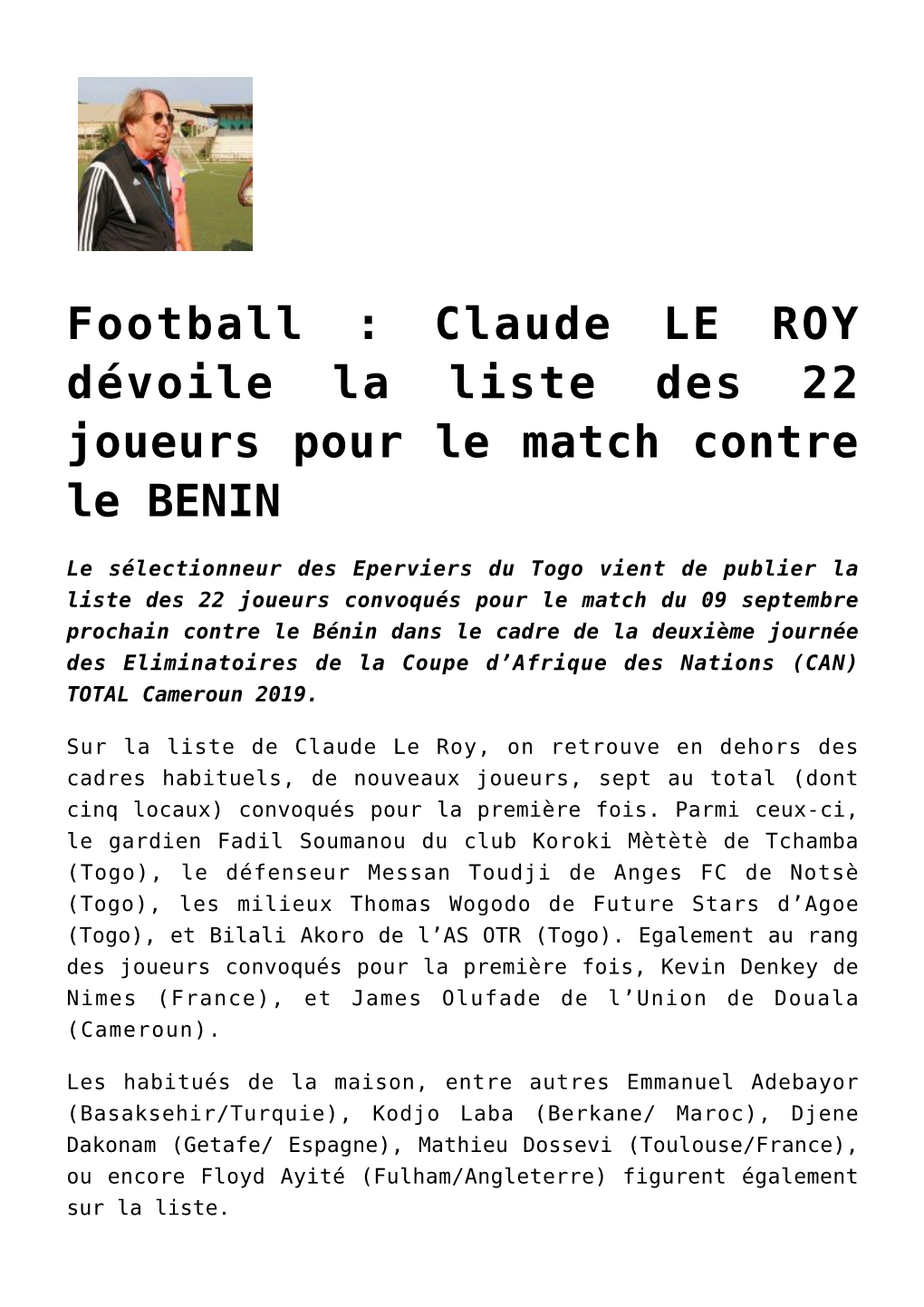 Claude LE ROY Dévoile La Liste Des 22 Joueurs Pour Le Match Contre Le BENIN