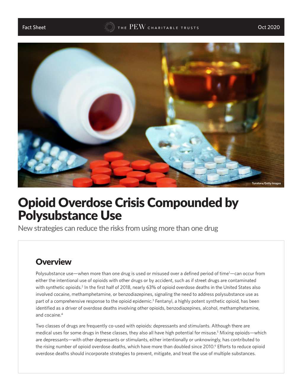 Opioid Overdose Crisis Compounded by Polysubstance Use New Strategies Can Reduce the Risks from Using More Than One Drug