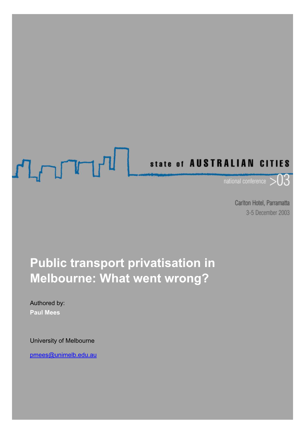 Public Transport Privatisation in Melbourne: What Went Wrong?