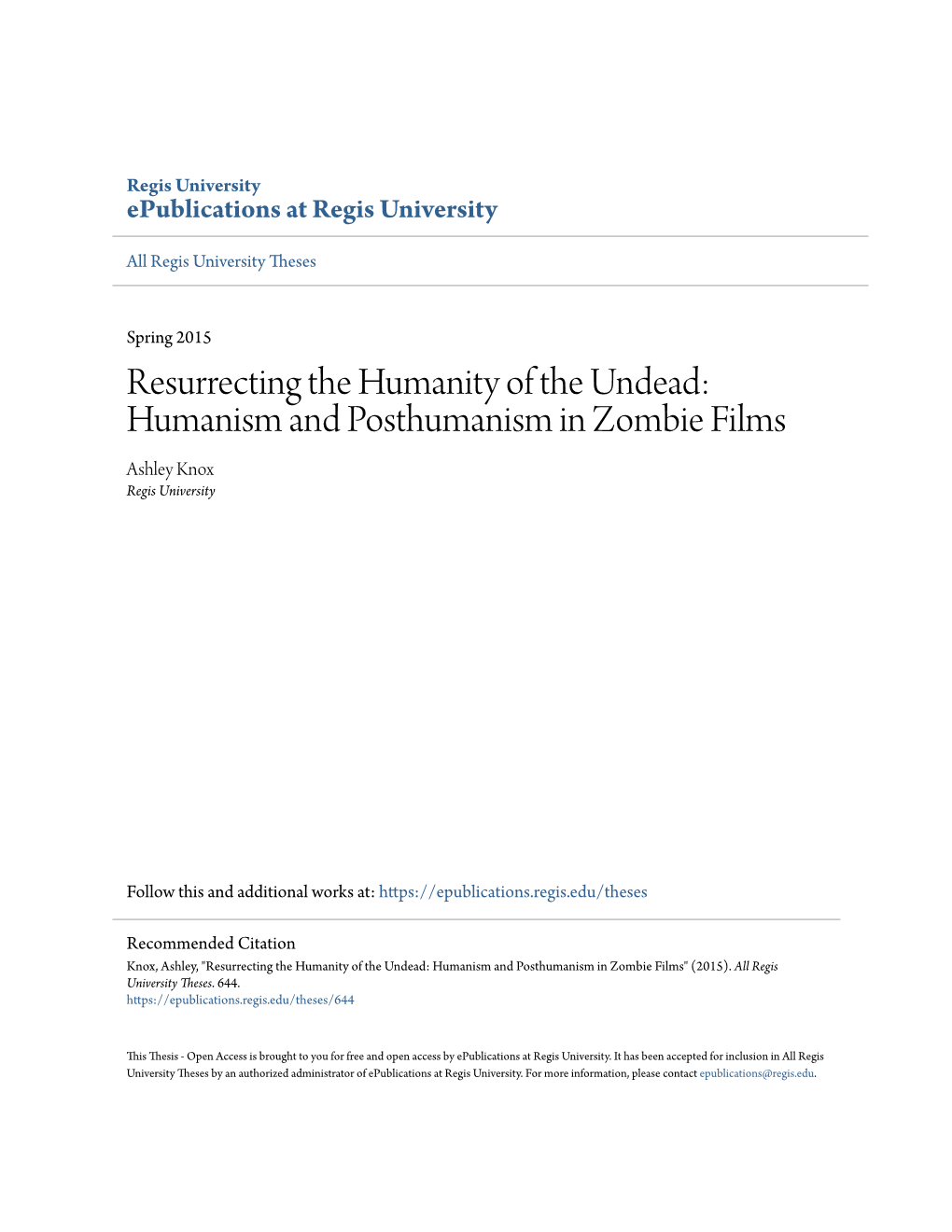 Humanism and Posthumanism in Zombie Films Ashley Knox Regis University