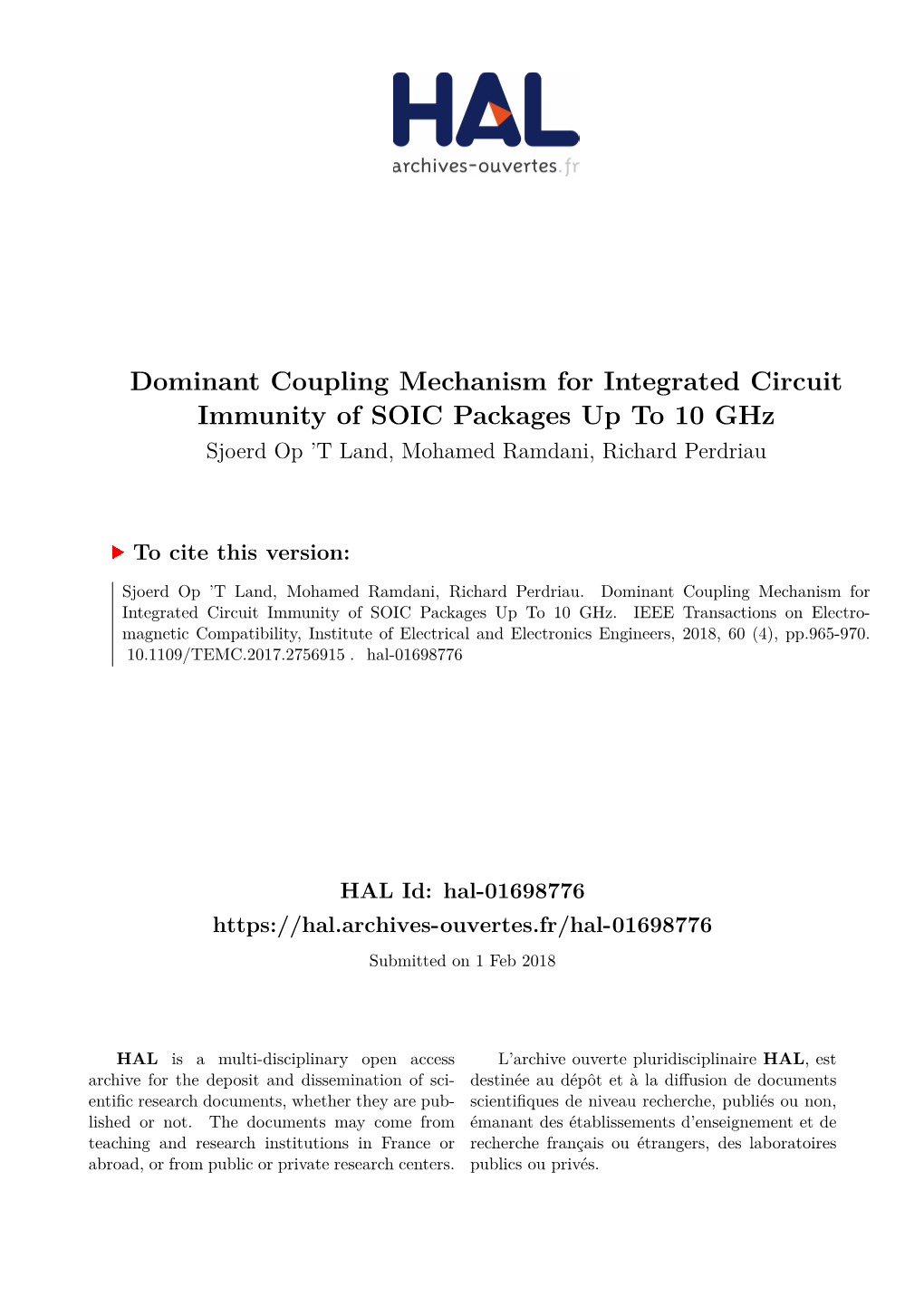 Dominant Coupling Mechanism for Integrated Circuit Immunity of SOIC Packages up to 10 Ghz Sjoerd Op ’T Land, Mohamed Ramdani, Richard Perdriau