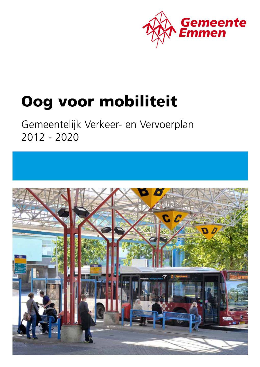 Oog Voor Mobiliteit, Gemeentelijk Verkeer- En Vervoerplan 2012-2020